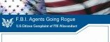 FBI Agents going Rogue FBI Agents going Rogue